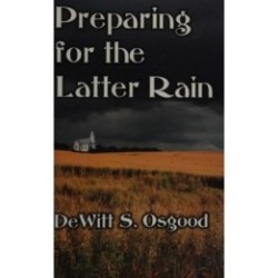 Preparing for the Latter Rain