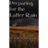 Preparing for the Latter Rain