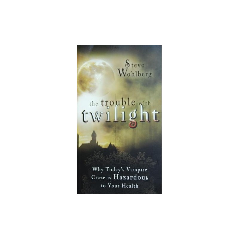 The Trouble with Twilight