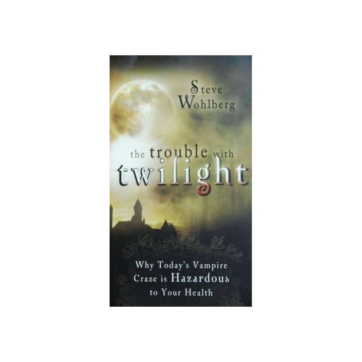 The Trouble with Twilight