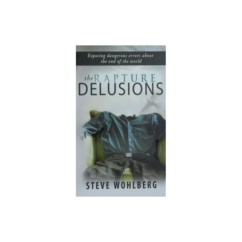The Rapture Delusions