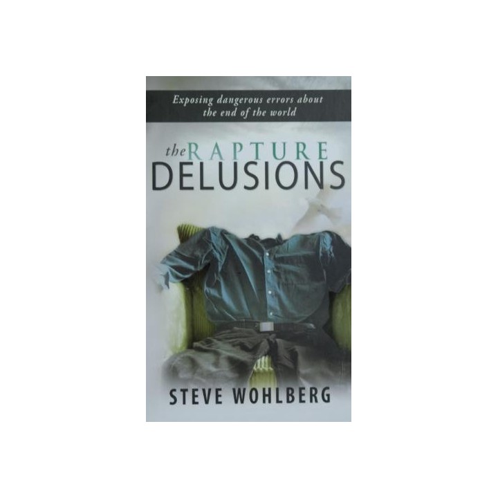The Rapture Delusions