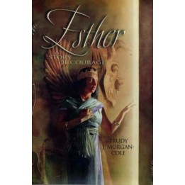 Esther - a Story of Courage