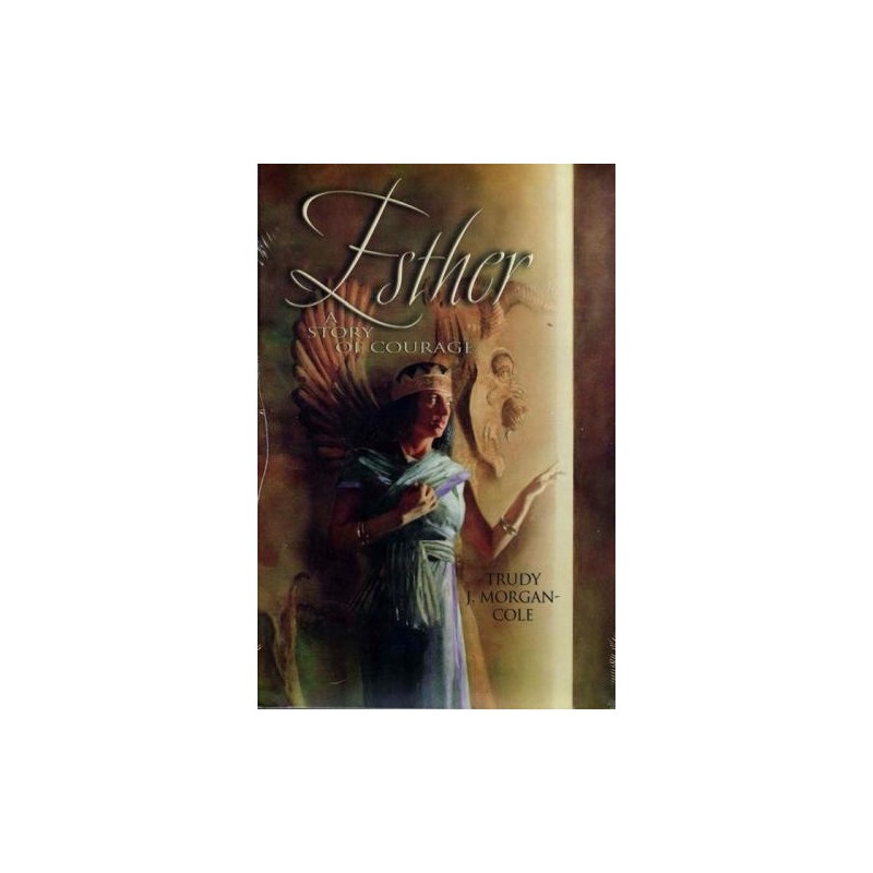 Esther - a Story of Courage