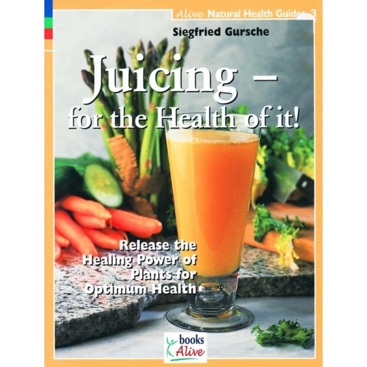 Juicing - for the Health of it!