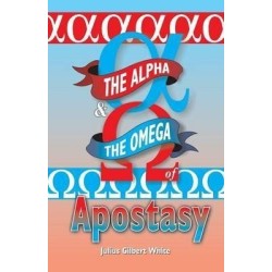 The Alpha & Omega of Apostasy