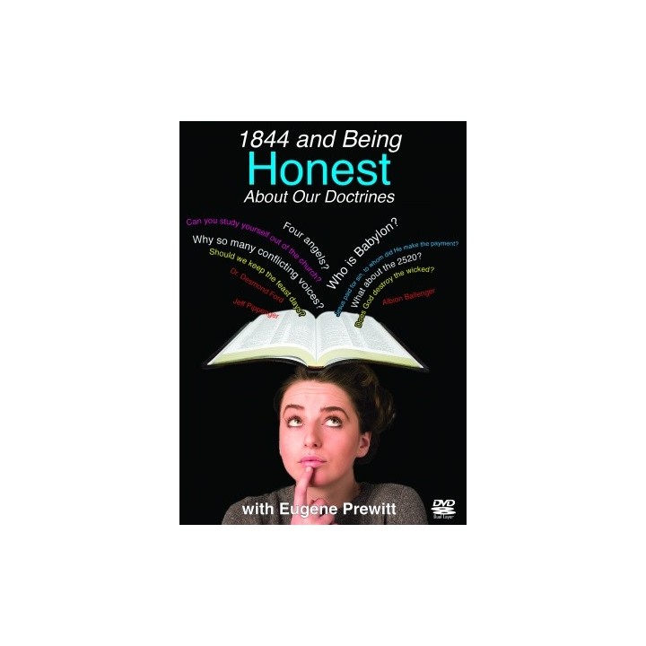 1844 and Being Honest About Our Doctrines