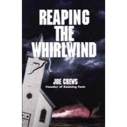 Reaping the Whirlwind