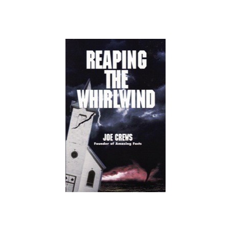 Reaping the Whirlwind