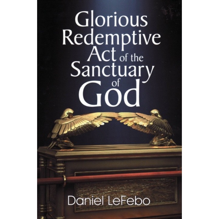 Glorious Redemptive Act of the Sanctuary of God