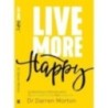 Live More Happy (Pack of 5 books)