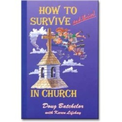 How to Survive and Thrive in Church