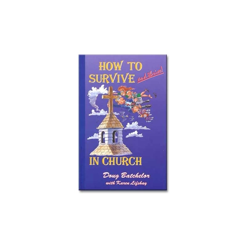How to Survive and Thrive in Church