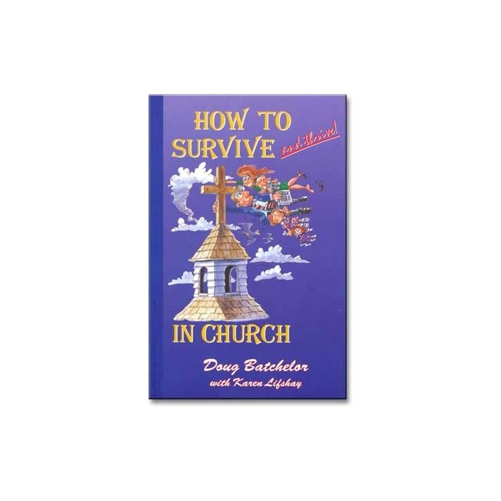 How to Survive and Thrive in Church