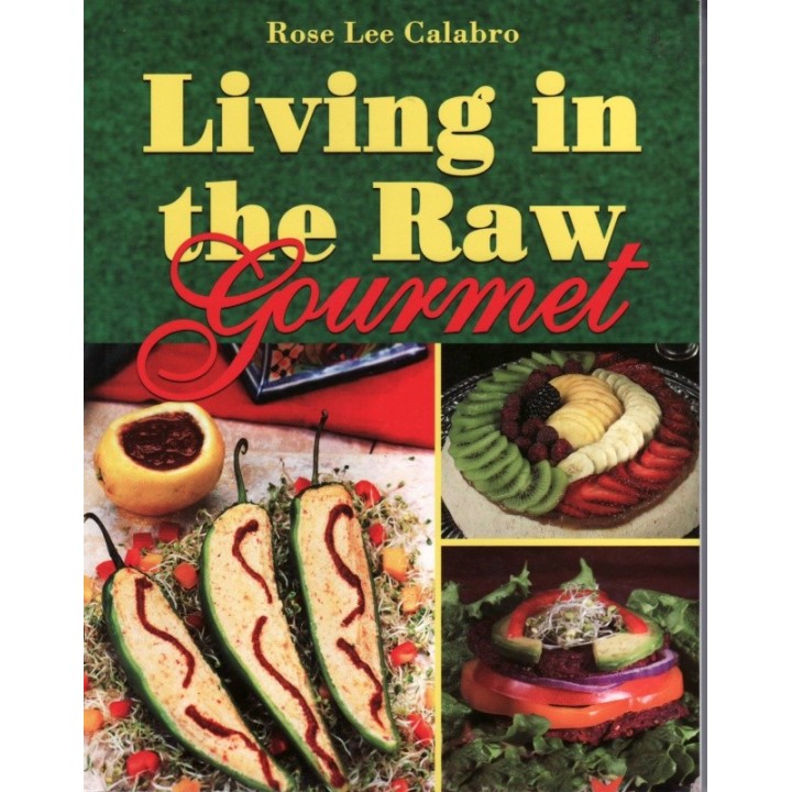 Living in the Raw Gourmet