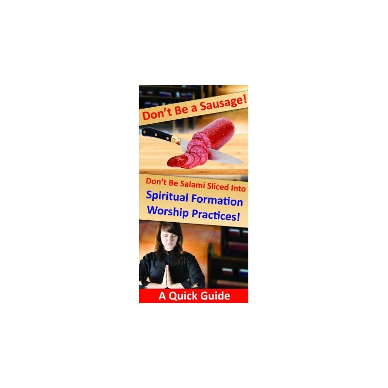 10 Pack: Don't be Salami Sliced into Spiritual Formation!