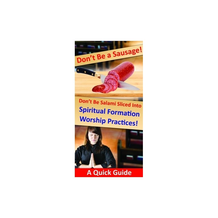 10 Pack: Don't be Salami Sliced into Spiritual Formation!