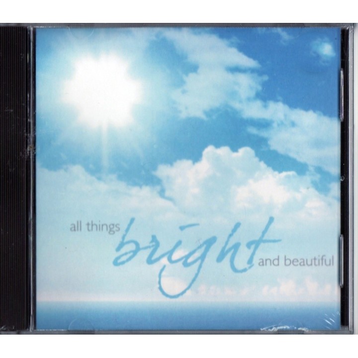 All Things Bright and Beautiful