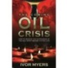 The Coming OIl Crisis