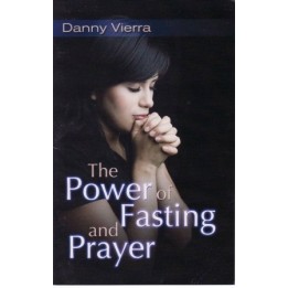 The Power of Prayer and Fasting
