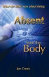Absent from the Body