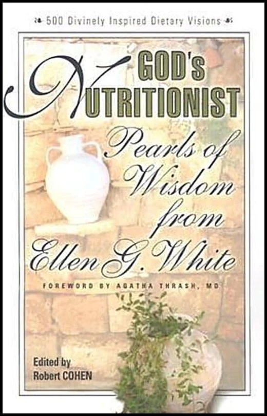 Gods Nutritionist Pearls of Wisdom from Ellen White