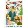 Grandma, Ellen & Me