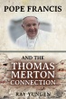 Pope Francis and the Thomas Merton Connection
