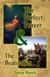 The Perfect Prayer and the Beatitudes