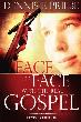 Face to Face With The Real Gospel
