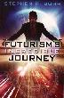 Futurism's Incredible Journey