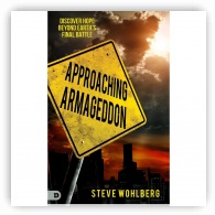 Approaching Armageddon: Discover Hope Beyond Earths Final Battle