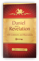 Daniel and Revelation With Comments and Illustrations