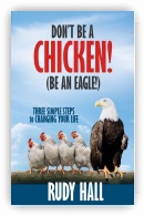 Don't be a Chicken! (Be an Eagle!)