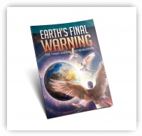 Earth's Final Warning: The Three Angels of Revelation Magazine