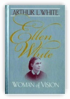 Ellen White: Woman of Vision