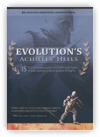 Evolution's Achilles' Heels