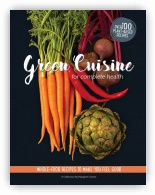Green Cuisine for Complete Health Cookbook