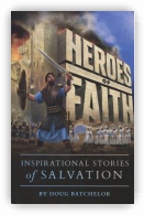 Heroes of Faith: Inspirational Stories of Salvation