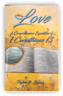 LOVE: A Comprehensive Exposition of 1 Corinthians 13