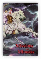 Mission and Miracles