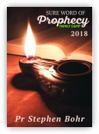 Pr Stephen Bohr - Sure Word of Prophecy camp 2018