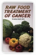 Raw Food Treatment of Cancer