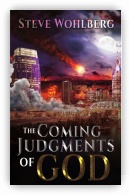 The Coming Judgments of God