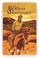 The Restless Missionary