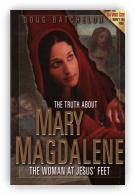 The Truth About Mary Magdalene