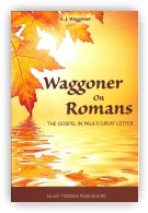 Waggoner on Romans