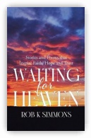 Waiting For Heaven