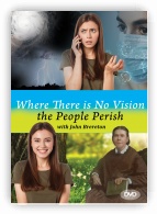 Where There is No Vision the People Perish