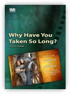 Why Have You Taken So Long?